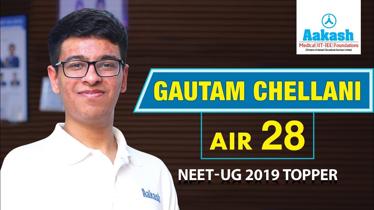 Gautam Chellani - NEET UG 2019 AIR 28 | Aakash Institute