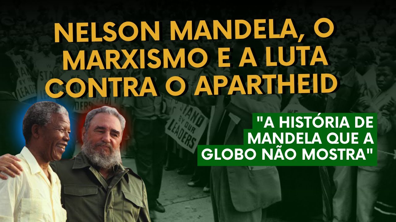 Nelson Mandela, o marxismo e a luta contra o apartheid
