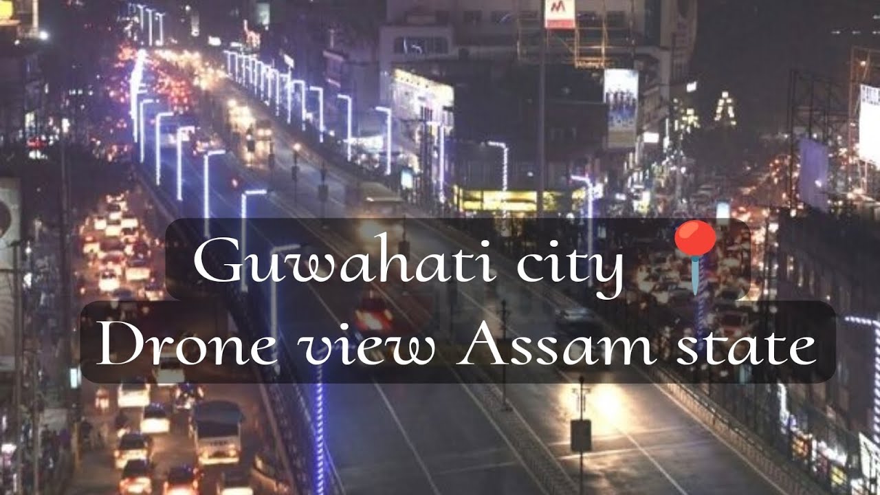 Beauty of Guwahati city, Assam, India🇮🇳😍❤