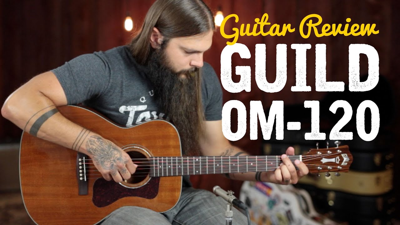 Guild OM-120 ★ Guitar Review