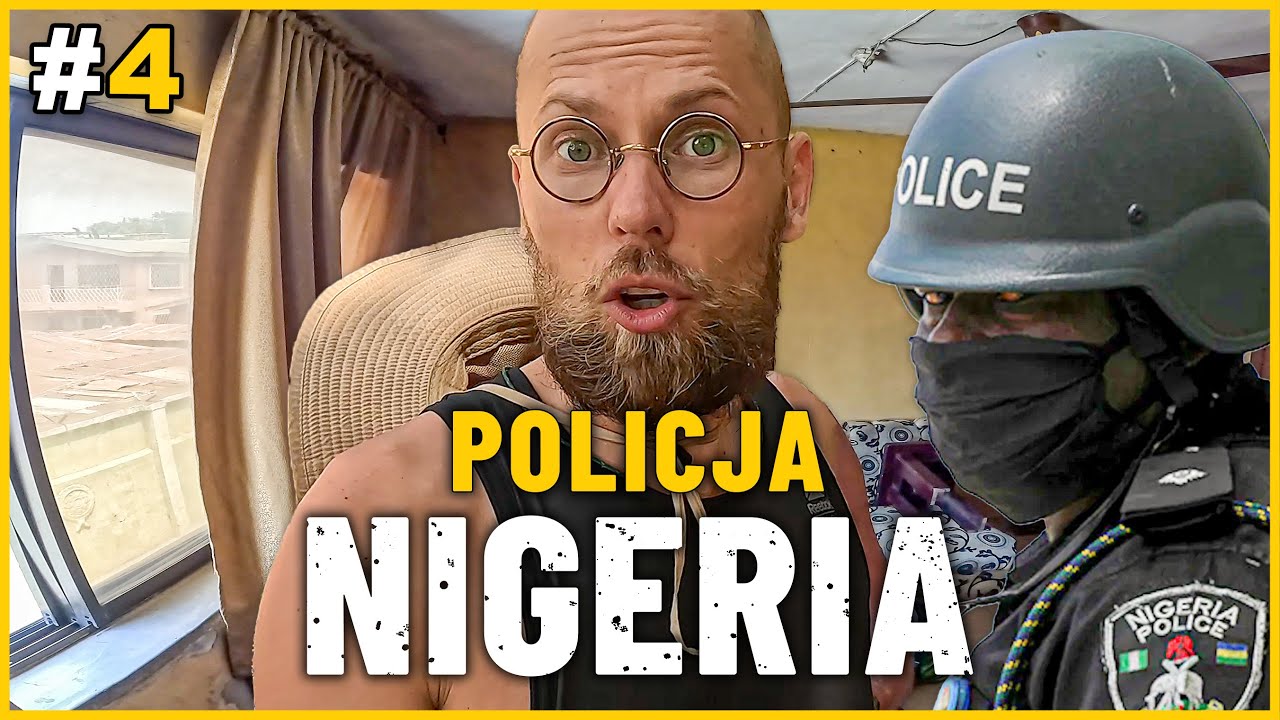 NIGERIA - POLICJA ZATRZYMUJE MNIE ZA FILMOWANIE! Co się wydarzyło?