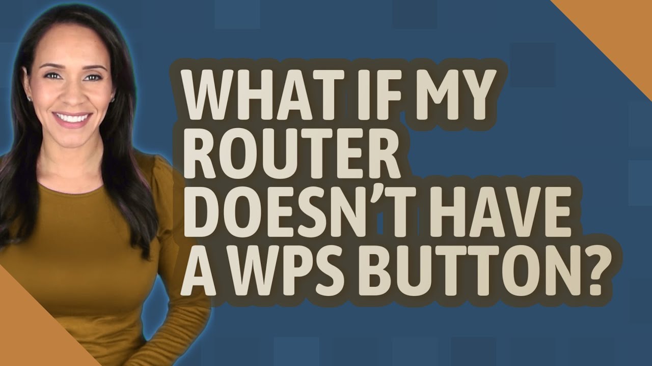 What if my router doesn't have a WPS button?