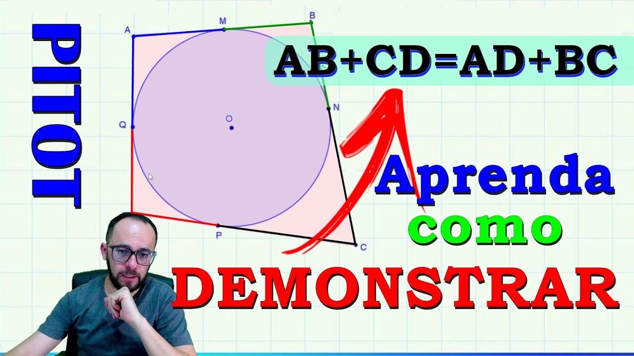 ✅ Demonstração do Teorema de PITOT - quadrilátero circunscrito