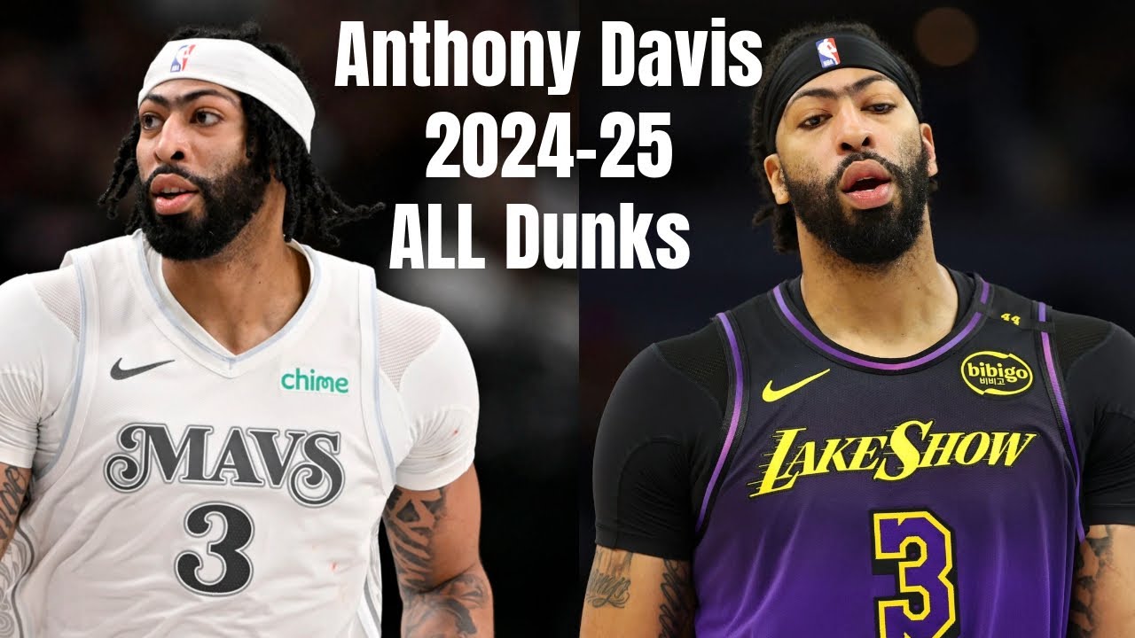 Anthony Davis 2024-25 All Dunks
