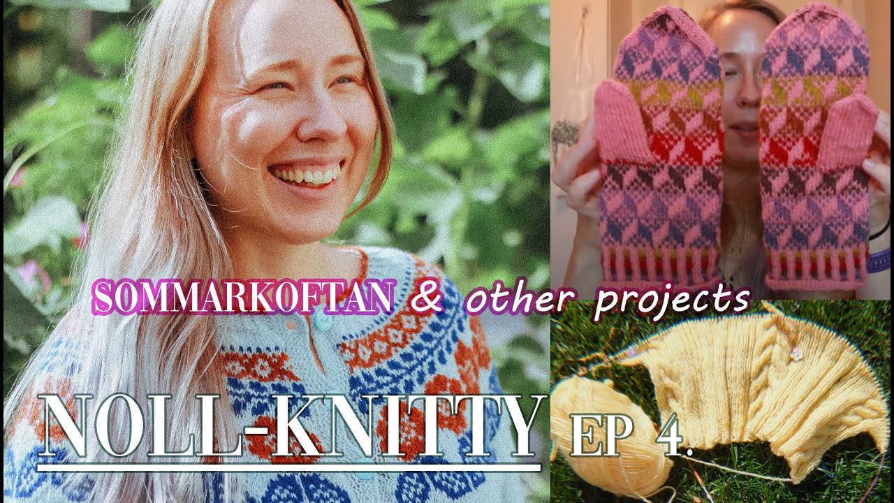 Sommarkoftan 2025, Sine vest and colourwork mittens. Noll-Knitty episode 4.