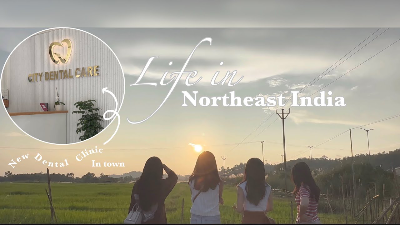 [VLOG] Visiting new Dental clinic in Itanagar || Chasing sunset || Life in Northeast India || 🌱