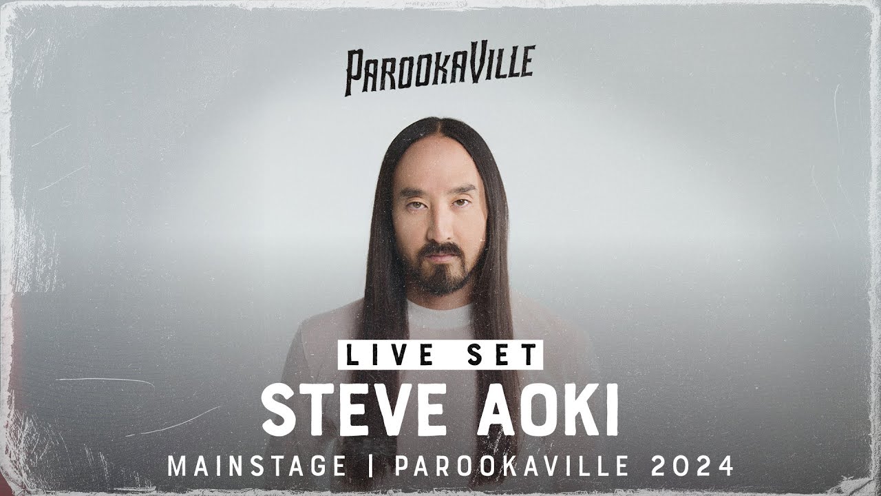 PAROOKAVILLE 2024 | STEVE AOKI