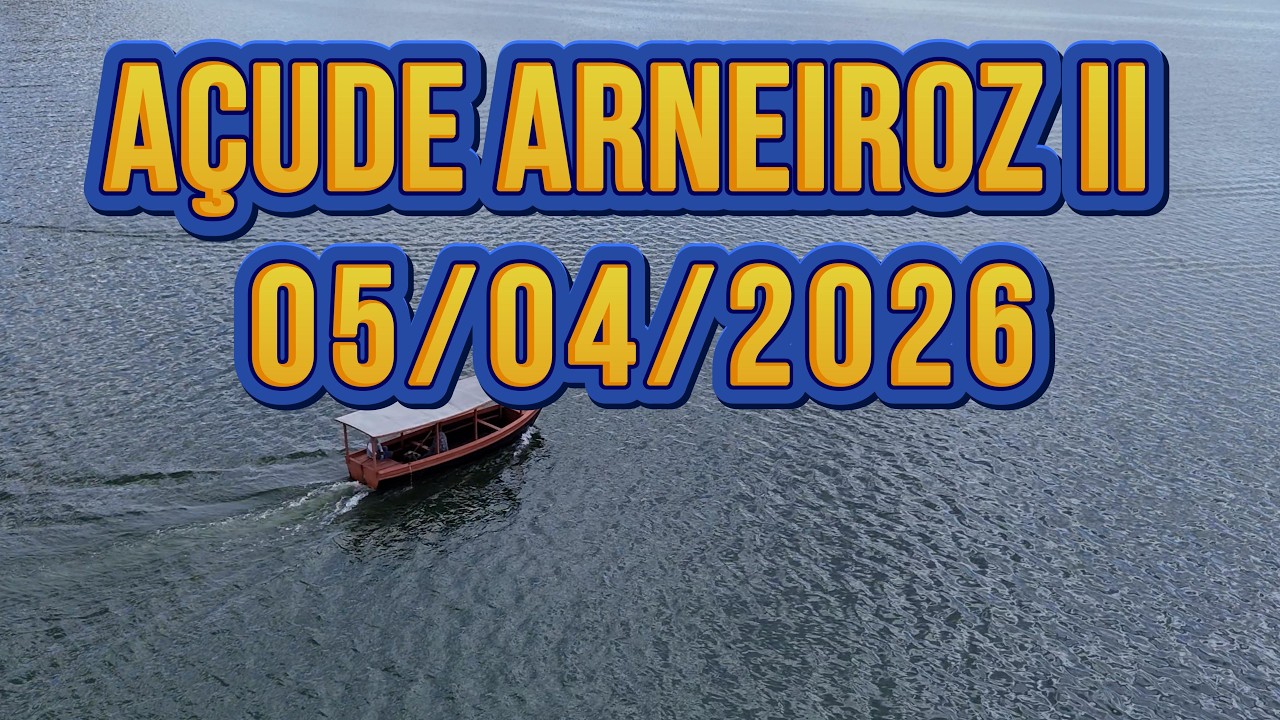SENSACIONAL A&Ccedil;UDE ARNEIROZ II DADOS ATUALIZADOS HOJE 05/04/2026