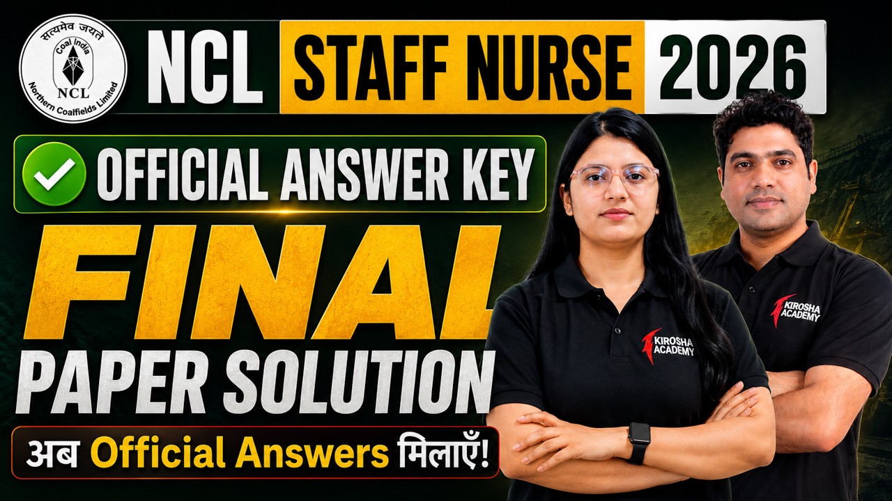 NCL Staff Nurse 2026 Official Answer Key | Official Paper Solution | Answer Key Analysis