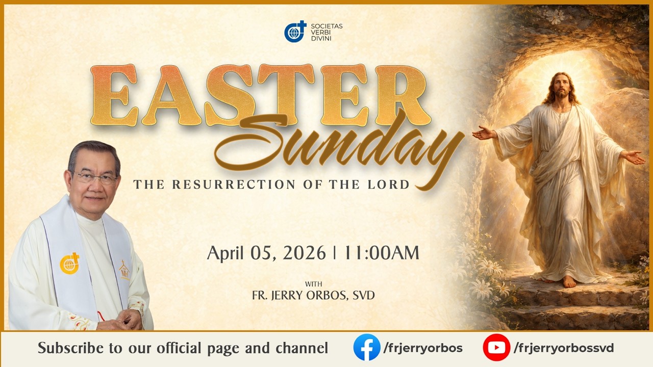 Sunday Mass 11AM,  05 April 2026 | EASTER SUNDAY with Fr. Jerry Orbos, SVD