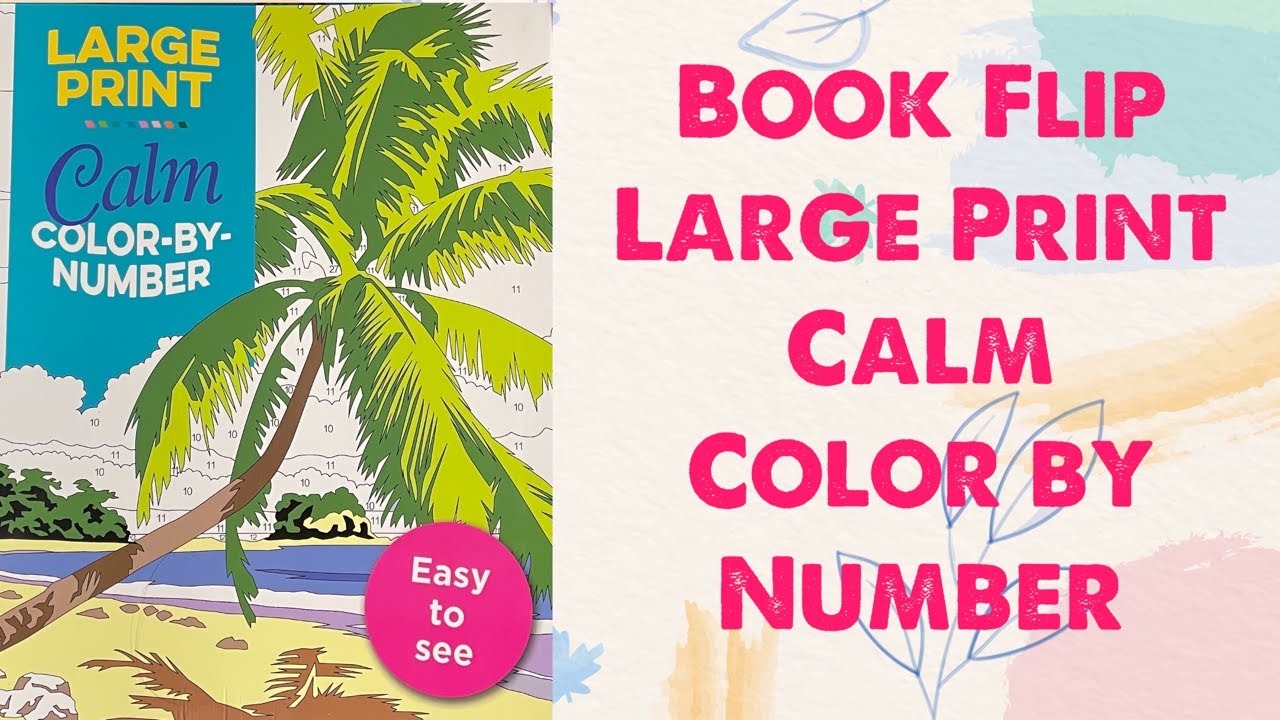 Book Flip - Calm Large Print Color by Number
