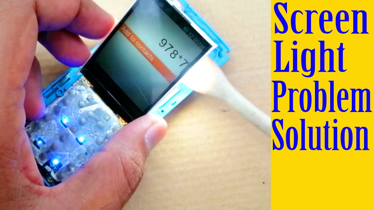 Nokia China Mobile Phone LCD Display screen led light problem solution black screen Tutorial#28