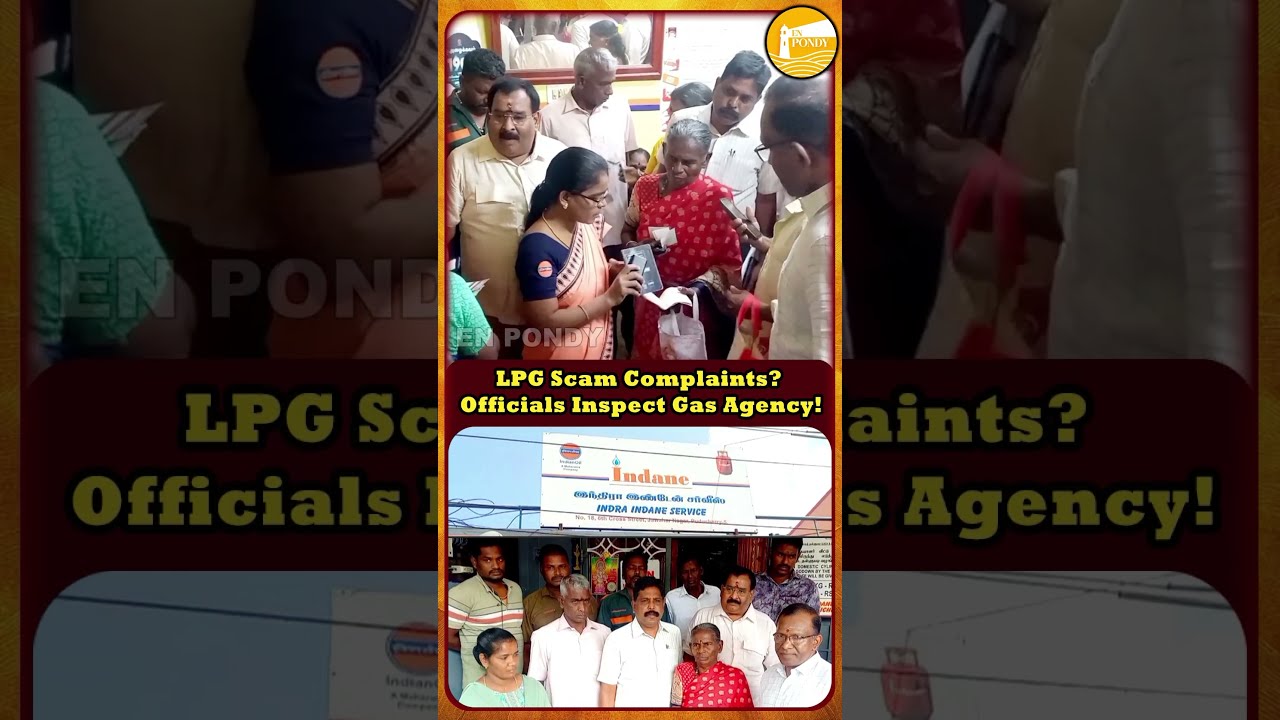 Puducherry Gas Shortage Panic | Officials Inspect Indane Agency After Complaints