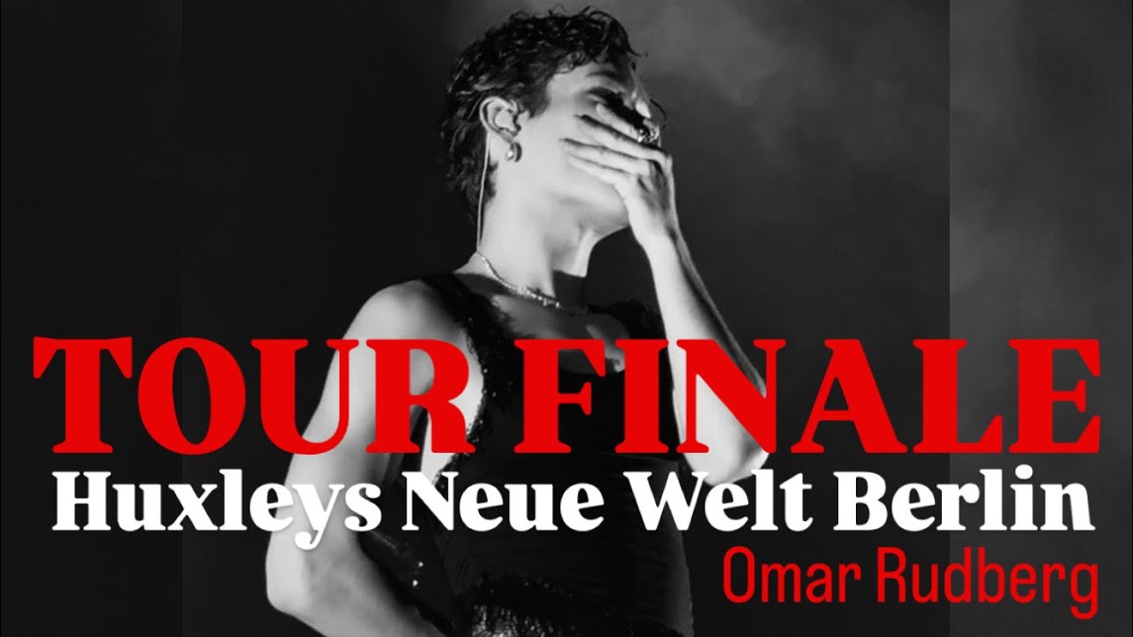 Omar Rudberg Berlin 2025 • Full  LIVE Concert