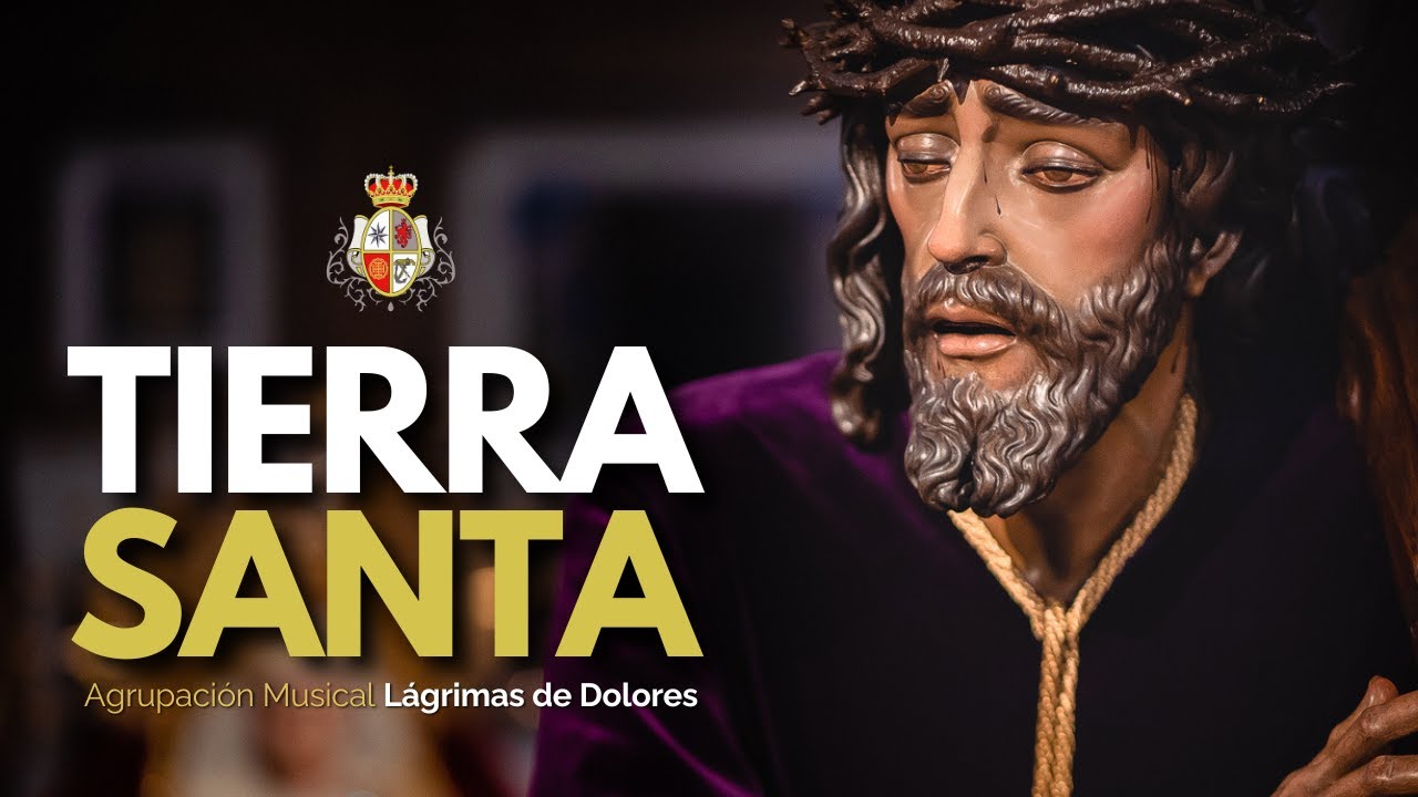 TIERRA SANTA | AUDIO | LÁGRIMAS DE DOLORES