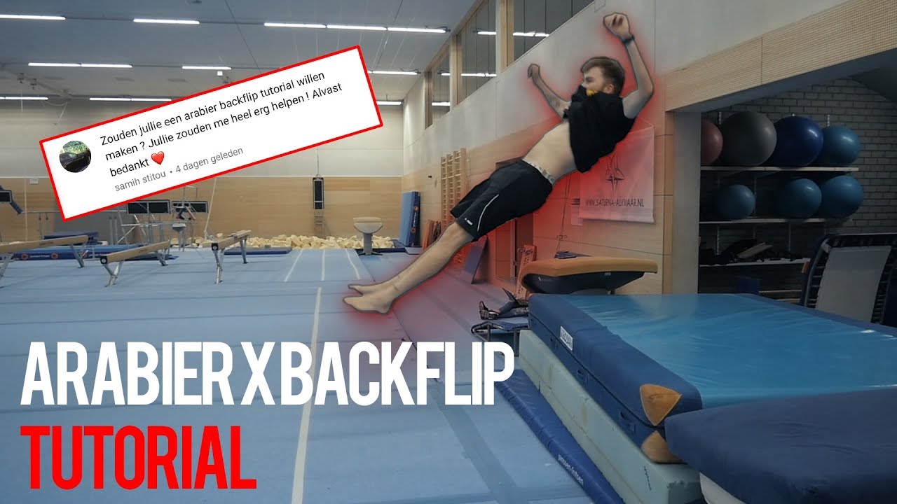 DE BESTE TIP VOOR EEN ARABIER NAAR BACKFLIP! | Tutorial #22