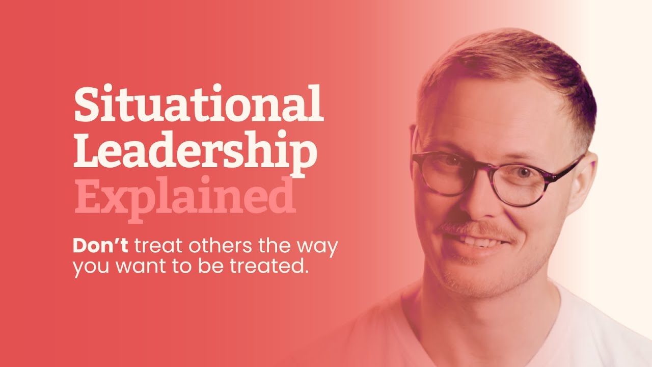 Situational Leadership Explained: Adopt The 4 Leadership Styles