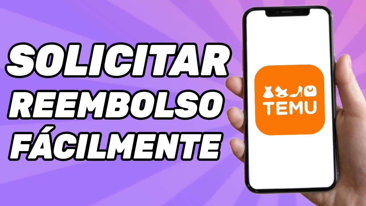 C&oacute;mo Solicitar Reembolso en Temu?