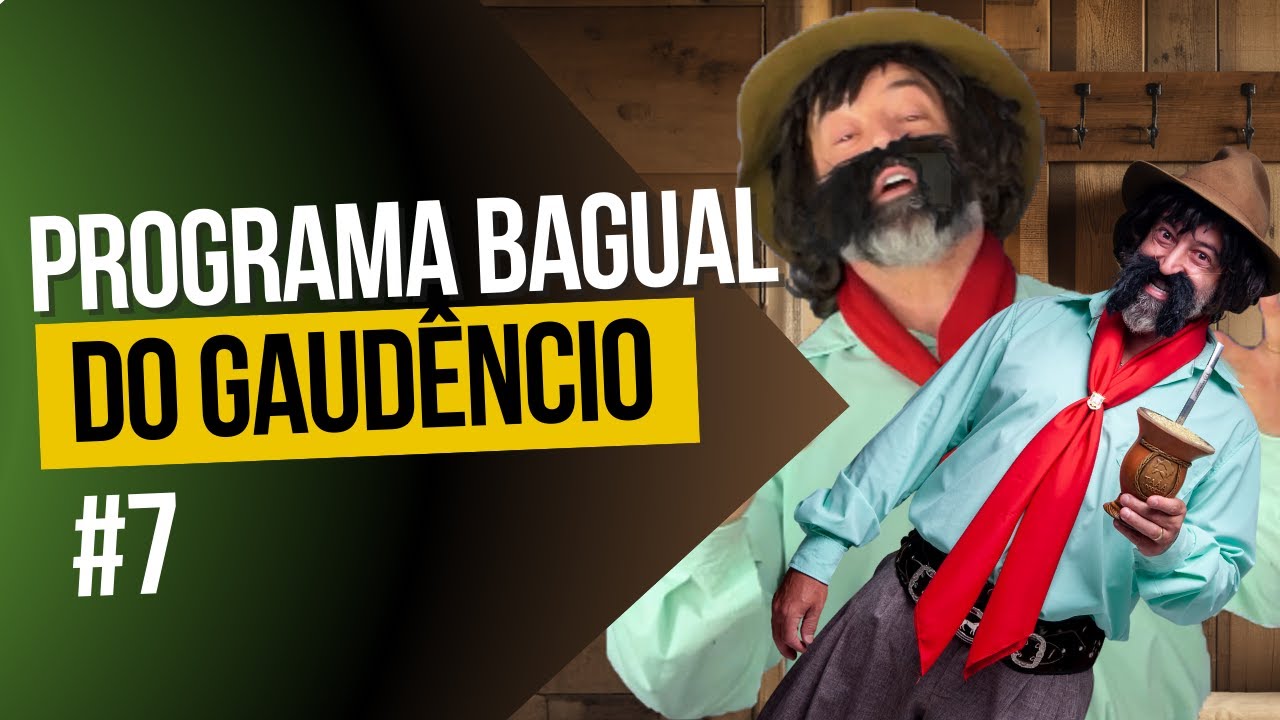 PROGRAMA BAGUAL DO GAUDÊNCIO EP#7 - PRIMEIRA TEMPORADA