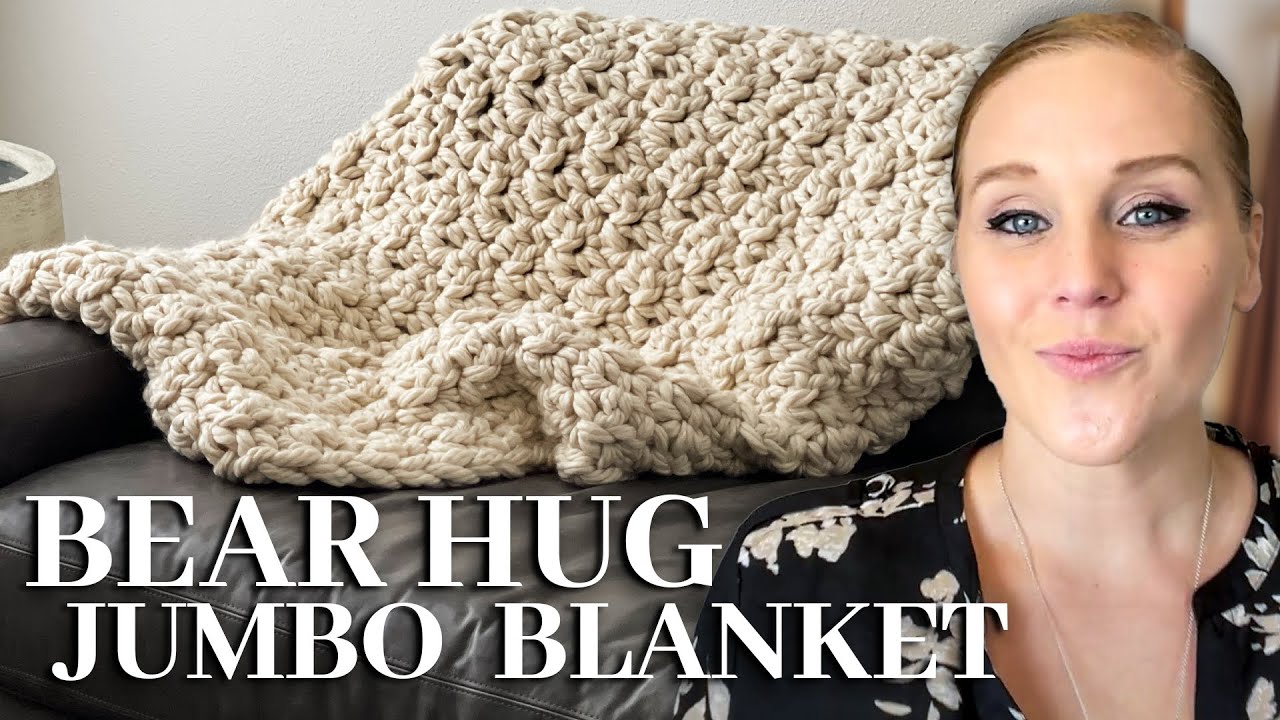 Bear Hug Jumbo Crochet Blanket Pattern // How To Step-By-Step // Easy Luxurious Crochet Blanket