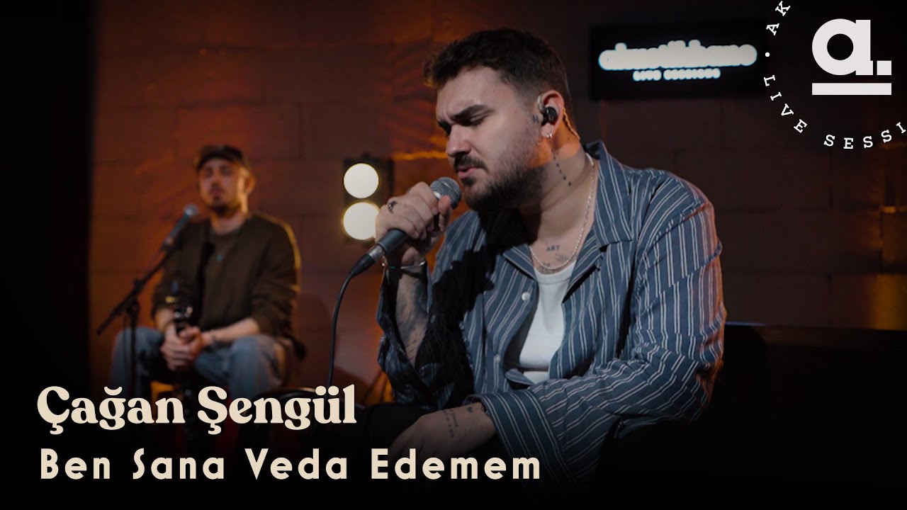 Çağan Şengül - Ben Sana Veda Edemem / @Akustikhane