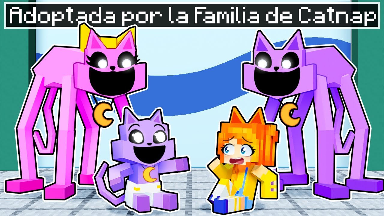 ¡Adoptada por la FAMILIA DE CATNAP en Minecraft!