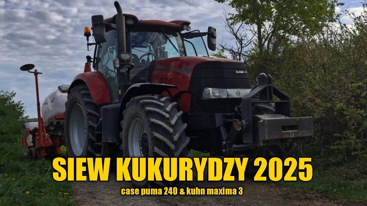 Siew Kukurydzy 2025, Case Puma 240 & Kuhn Maxima 3, Ford & Ursus