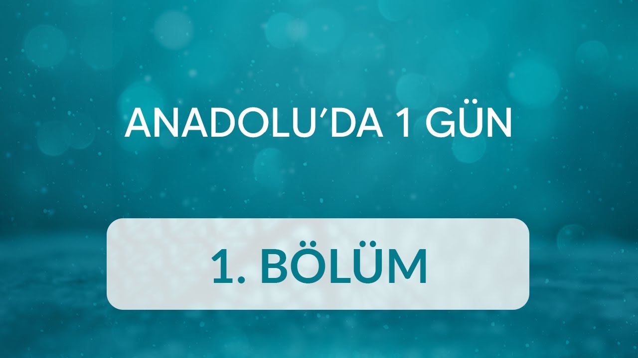 Kemal Kırçıl (Kastamonu, Üyücek Köyü) - Anadolu’da 1 Gün 17.Bölüm