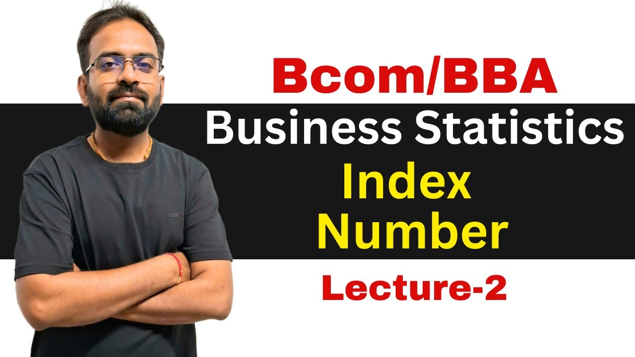 Index Number Part-2 | Business Statistics | Bcom/BBA 1st year
