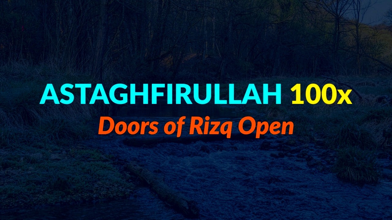 Morning Zikr - Istighfar - Seeking Forgiveness from Allah