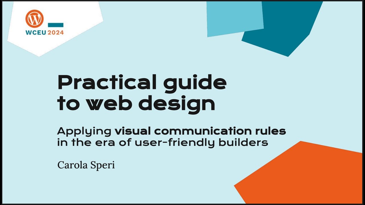 Practical Guide to Web Design: Applying Visual Communication Rules in the Era of user-friendly build