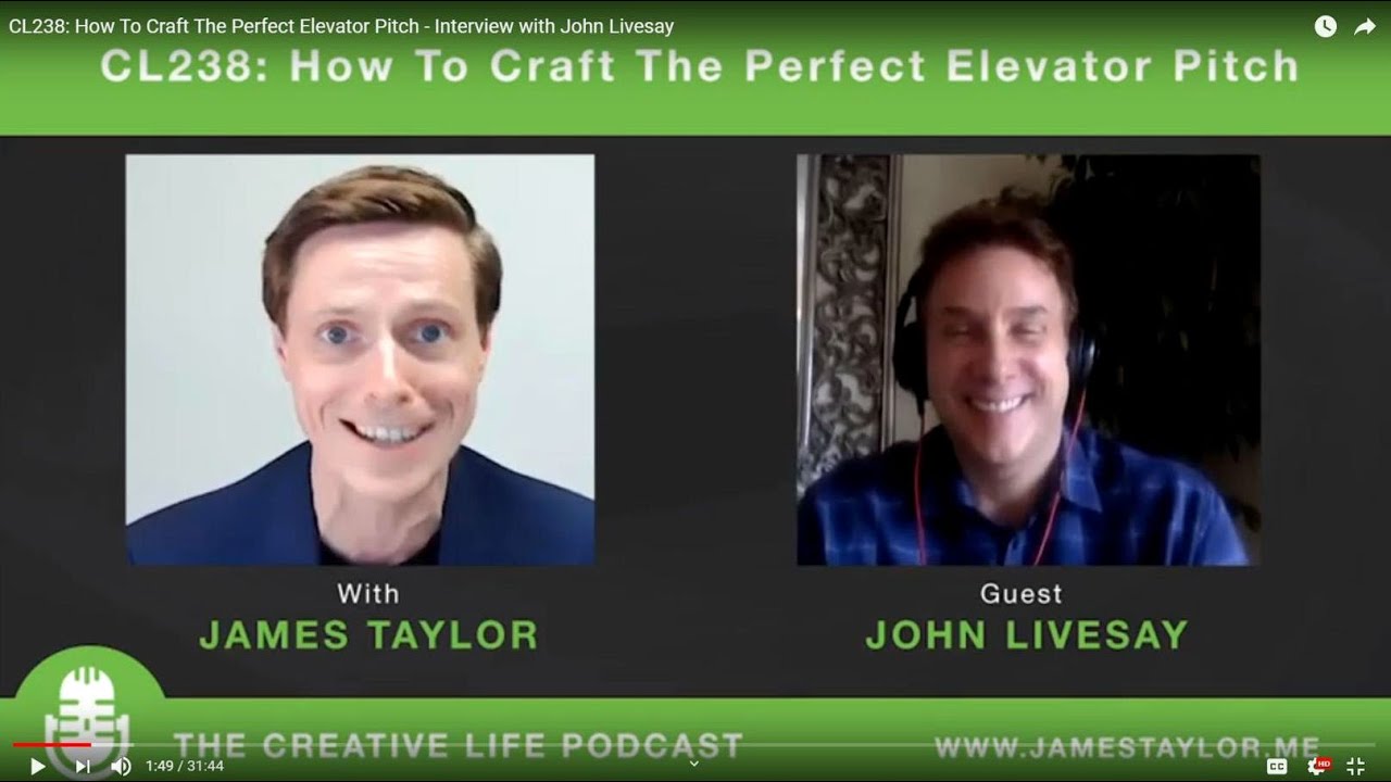 How To Craft The Perfect Elevator Pitch Interview with John Livesay