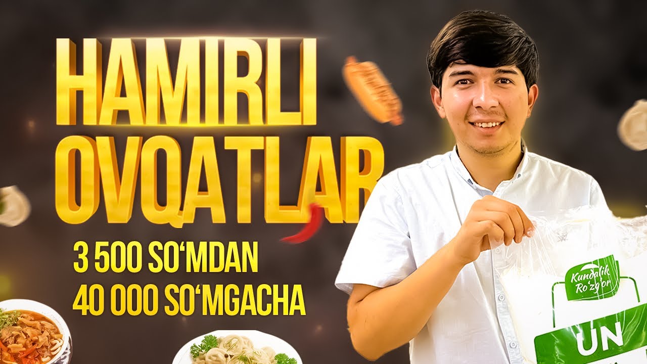 3500 SO'MDAN 40.000 SO'MGACHA | HAMIRLI OVQATLAR