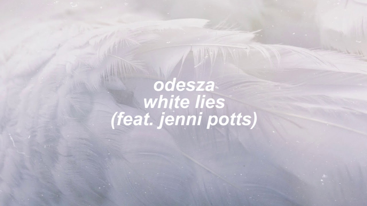 odesza - white lies [feat. jenni potts] (slowed + reverb)