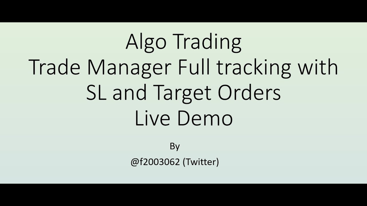 Python Algo Trading - 7 | Trade Manager Full tracking with SL and Target Orders + Live Demo