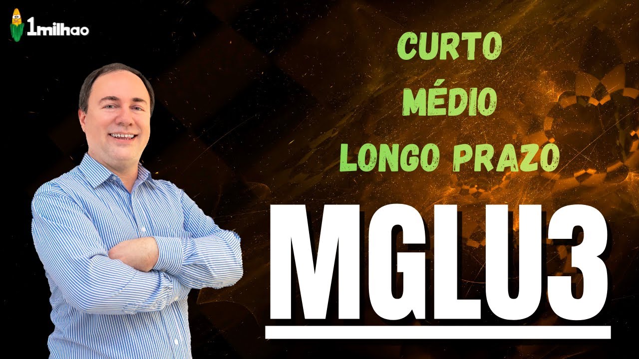 MGLU3 - An&aacute;lise T&eacute;cnica para Curto M&eacute;dio e Longo Prazo - Quando Vale a Pena a A&ccedil;&atilde;o do MAGALU?