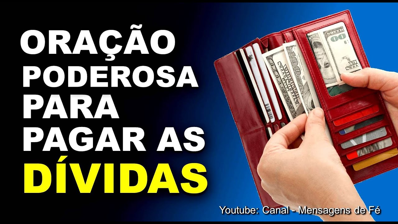 Oração poderosa para pagar as dividas - Para se livrar das dividas