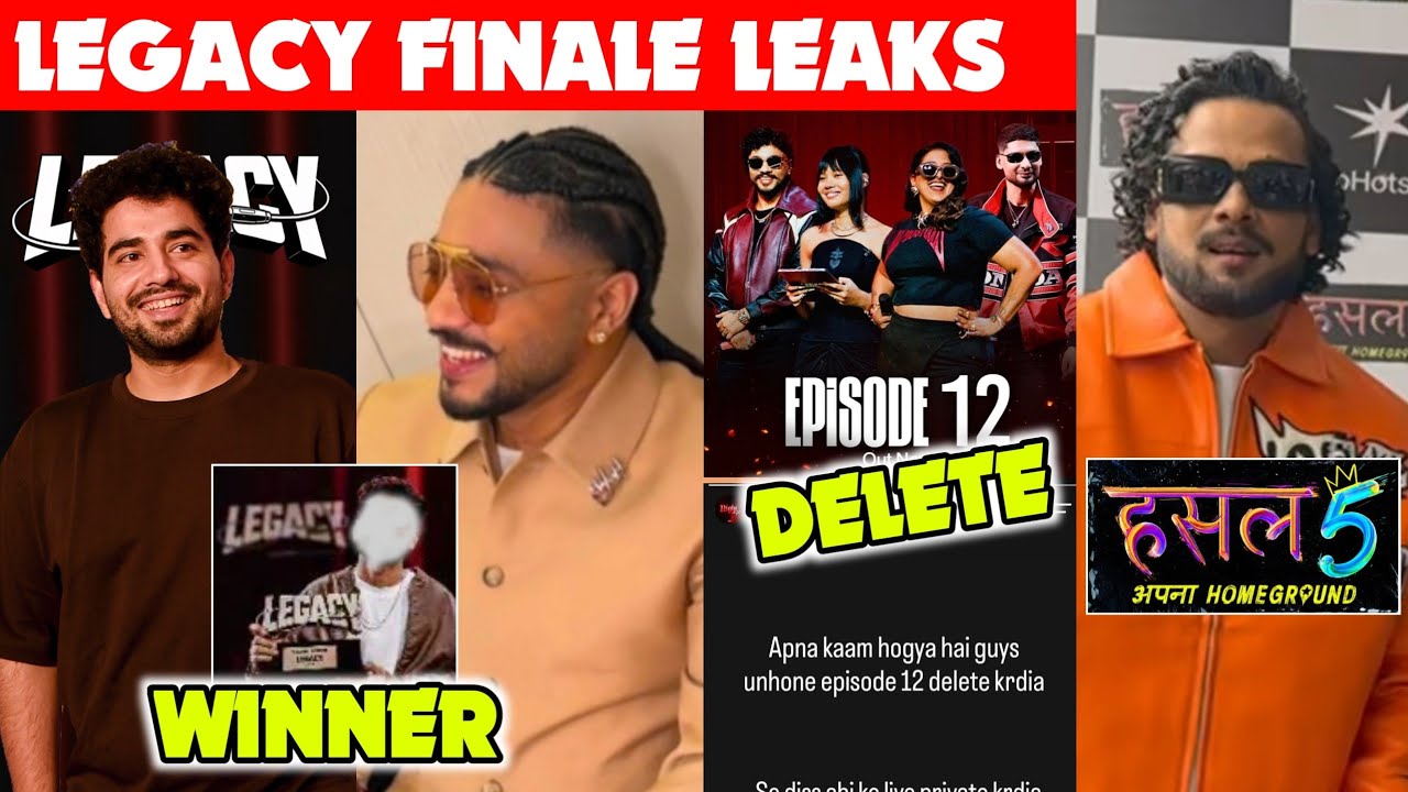LEGACY FINALE EP. LEAKS - WINNER, SAMAY RAINA, BELLA & RAGA | LEGACY EP 12 DELETED | IKKA IN HUSTLE5