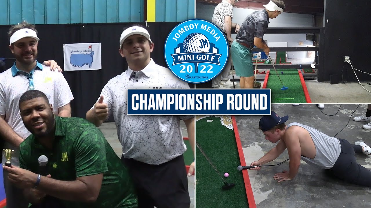 Championship round of the Jomboy Media mini golf tournament!