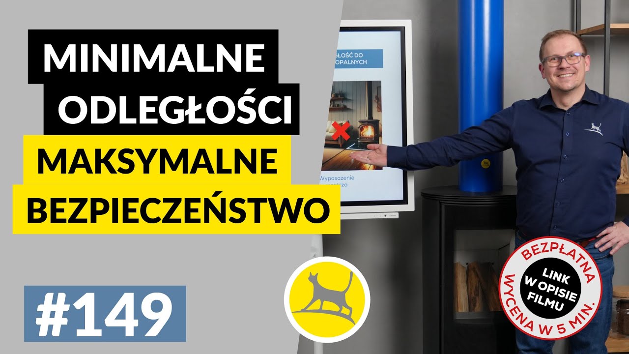 BEZPIECZNE ODLEGŁOŚCI OD KOMINKA czyli minimalne odległości - #149