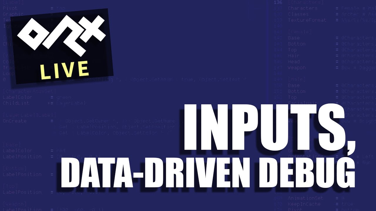 Orx Live Session #2: Data-driven debug & inputs (physical vs virtual)