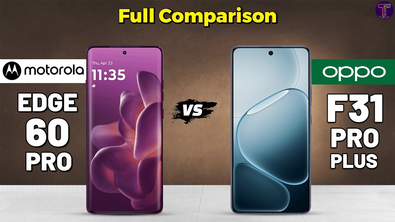 Motorola Edge 60 Pro vs OPPO F31 Pro Plus : Full Comparison⚡Which One Is Better?