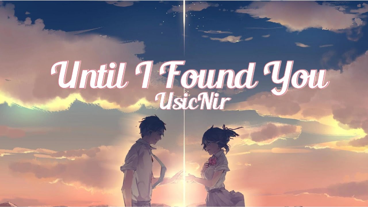 Until I Found You | When Love Finally Feels Right