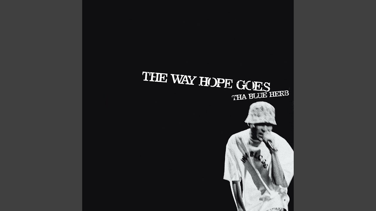 THE WAY HOPE GOES
