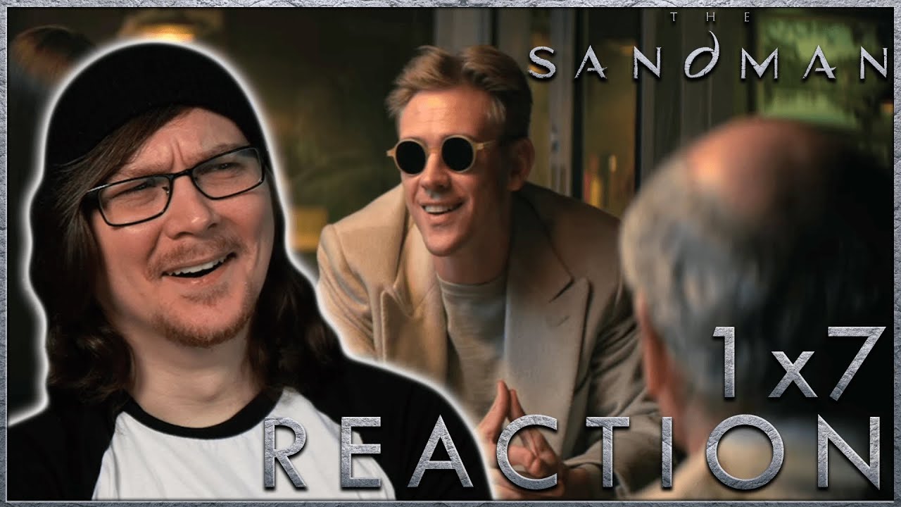 THE SANDMAN 1x7 Reaction/Review! 