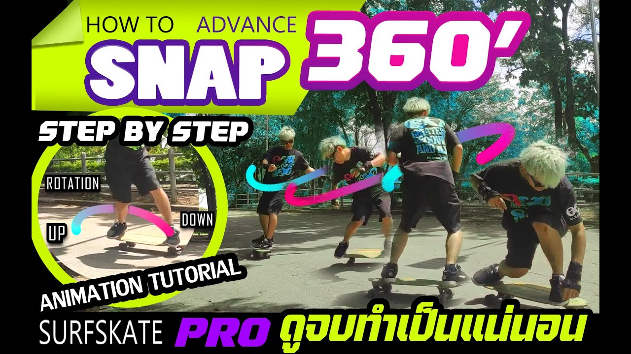SURFSKATE ADVANCE EP2 - HOW TO BACKSIDE SNAP 360 (สอนแบบละเอียดมากกก ) #slide
