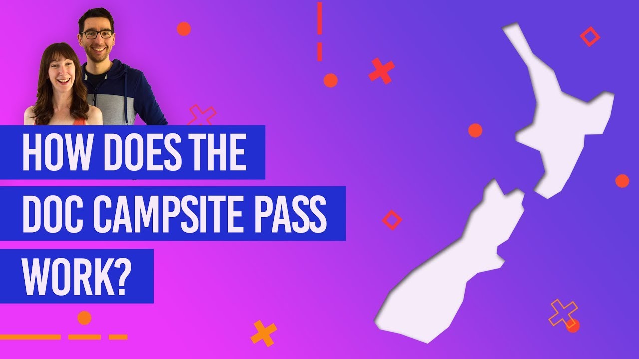 ⛺ How Does the New Zealand DOC Campsite Pass Work?
