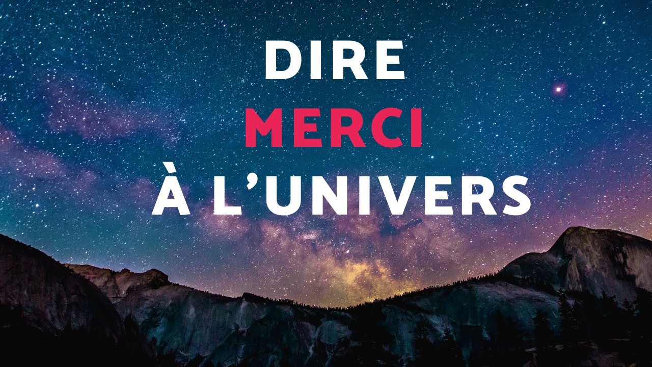 Merci à l'univers - Gratitude infinie