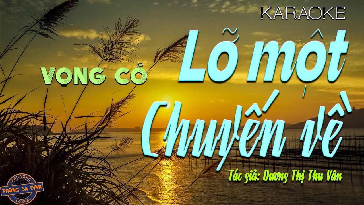 Karaoke Vọng Cổ | Lỡ Một Chuyến Về | dây đào - buồn - beat hay 2020