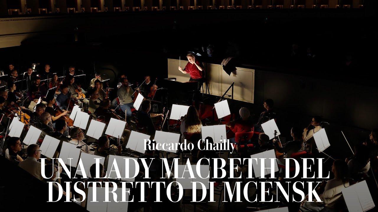 Lady Macbeth di Mcensk - Intervista con / Interview with Riccardo Chailly (Teatro alla Scala)